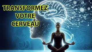 Comment Votre Cerveau Peut Se Reprogrammer [upl. by Hilaire]