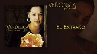 El Extraño  Veronica Leal Audio Oficial [upl. by Ycnaf]