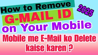 How to Remove extra Gmail id or Email id in your mobile  Mobile ka Email id ko delete kaise kare [upl. by Freeland]