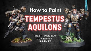 KILL TEAM HIVESTORM Painting Tempestus Aquilons  Contrast Paint Mode [upl. by Edgard]