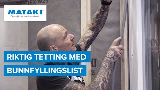 Riktig tetting med bunnfyllingslist [upl. by Mundt]