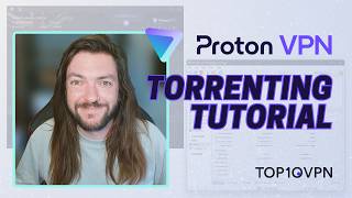 How to Torrent Safely amp Quickly with Proton VPN [upl. by Nagem62]