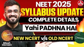 NEET 2025 Syllabus  NEET 2025 Chemistry Syllabus  NEET 2025  Important Update  Nitesh Devnani [upl. by Ataeb715]