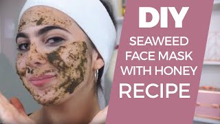 DIY Seaweed Face Mask With Honey Recipe Tutorial [upl. by Nelleeus]