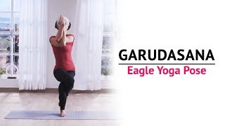 Garudasana  Eagle Yoga Pose  Steps  Benefits  Yogic Fitness [upl. by Melicent747]