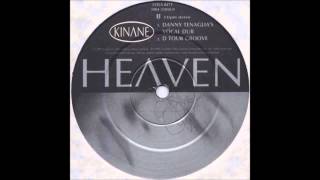 1998 Kinane  Heaven Danny Tenaglia Vocal Dub RMX [upl. by Cherianne]