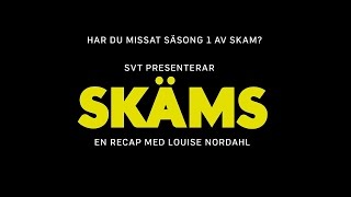 SKAM  en recap på säsong 1 med Louise Nordahl  SVT [upl. by Winton]