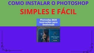 APRENDA COMO INSTALAR O PHOTOSHOP COMPLETO [upl. by Ennayt]