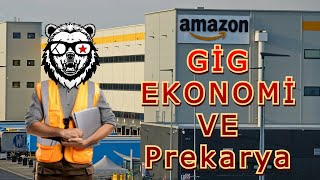 Gig Ekonomi ve Prekarya [upl. by Eelyah]