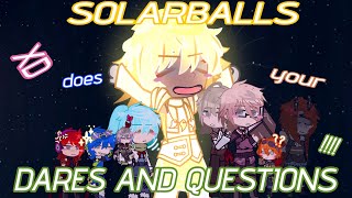 Solarballs does your dares and questionsSHORT‼️WIP‼️‼️UNFINISHED‼️ [upl. by Aicilyhp]