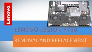 HOW TO DISASSEMBLE AND REPLACE LENOVO LEGION Y730 81HD 81HG [upl. by Kenton]