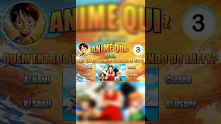 ANIME QUIZ ONE PIECE 3 shorts viral onepiece luffy viralvideo short anime quiz guizin [upl. by Bobbye]