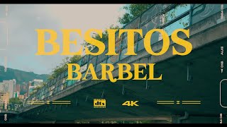 Besitos • Barbel letra  audio visual [upl. by Eicats]