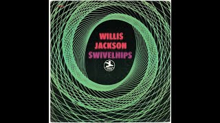 Willis Jackson Swivel Hips [upl. by Llegna]