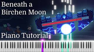 Beneath a Birchen Moon  Cobalt Core  Piano Tutorial [upl. by Pincus]