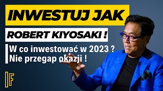 W Co Inwestować w 2023 Według Roberta Kiyosaki Srebro Złoto Nieruchomości Czy Inwestycje W Tech [upl. by Sherard]