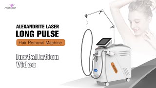 Alexandrite Laser Long Pulse Hair Removal MachineInstallation Video [upl. by Etz114]