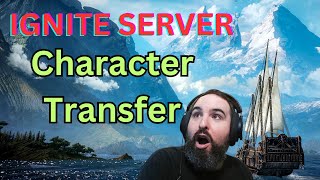 Ignite Server Character Transfer Info [upl. by Enimrac]