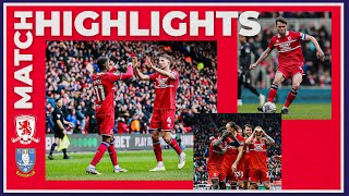 Match Highlights  Boro 2 Sheffield Wednesday 0  Matchday 40 [upl. by Eryn]