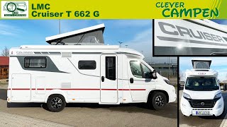 LMC Cruiser T 662 G Mit Aufstelldach ein Exot unter den Teilintegrierten  Test  Clever Campen [upl. by Palumbo]