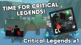 TIME FOR CRITICAL LEGENDS 🔥 Critical Legends 1 [upl. by Annodahs]