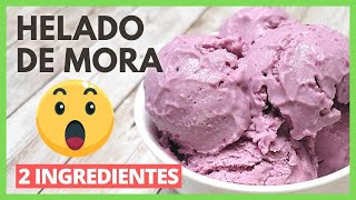 Como Hacer HELADO DE MORA Casero 🍨🍇  Receta Fácil con 2 INGREDIENTES [upl. by Lillian854]