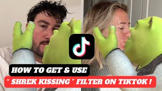 How to get Kissing Shrek filter on TikTok  How to use Kissing Shrek filter on TikTok [upl. by Tommie]