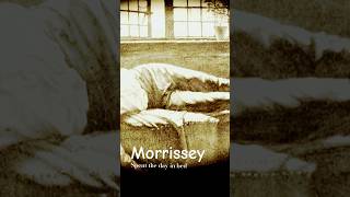 Morrissey spent the day in bed  the smith’s  stop watching the news  Steven Morrissey [upl. by Idurt]