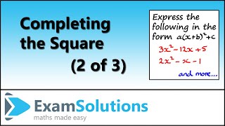 Completing the Square 23  ExamSolutions Maths Revision Videos [upl. by Sholley205]