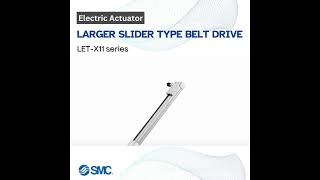 SMC Electric Actuator Larger Slider Type Belt Drive LETX11 series [upl. by Elcin]