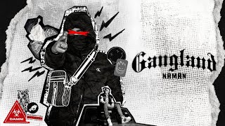 Gangland  NAMAN  official video [upl. by Oigres]