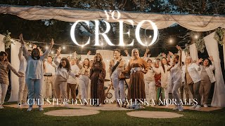 YO CREO  Celeste y Daniel  Waleska Morales [upl. by Enoek]