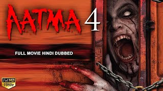 AATMA 4  Superhit Hindi Dubbed Full Movie  Horror Movies In Hindi  Horror Movie  South Movie [upl. by Apur953]