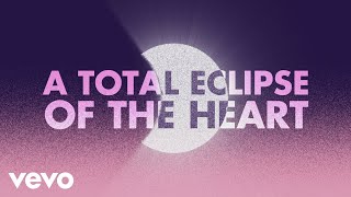 Bonnie Tyler  Total Eclipse of the Heart Official Lyric Video [upl. by Aihsema519]