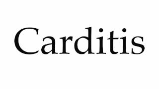 How to Pronounce Carditis [upl. by Naujid]