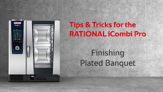 Tips amp Tricks Finishing  Plated banquet in the iCombi Pro  RATIONAL [upl. by Dylan949]