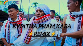 Kwatha Pham Kaba REMIX Extended version HAYUM MUSIC⚡ [upl. by Zennas]