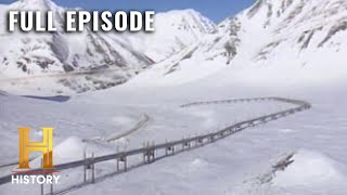 How the Alaskan Oil Pipeline was Built  Modern Marvels S3 E13  Full Episode [upl. by Embry]