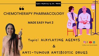 Chemotherapy Pharmacology Alkylating Agents AntiTumor Antibiotics  Part 2 Chemotherapy drugs [upl. by Nahtaoj713]