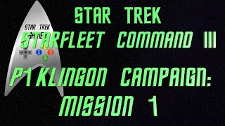 Star Trek Starfleet Command 3 Part 1 Klingon Mission 1 [upl. by Euqcaj]