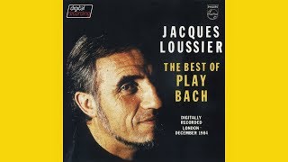 JACQUES LOUSSIER quotThe best of Play Bachquot 1985 [upl. by Cyna]