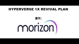 Hyperverse 1X Payback proposal By Morizon Explanations [upl. by Nemraciram]