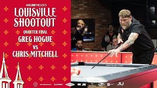 Louisville Shootout  Quarter Final  Greg Hogue vs Chris Mitchell [upl. by Peterus]