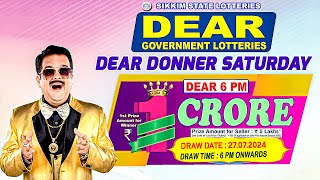 DEAR LOTTERY 6PM DRAW 27072024  FROM GANGTOK [upl. by Taimi]