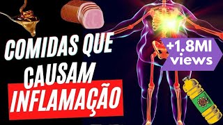 7 PIORES ALIMENTOS QUE INFLAMAM SEU CORPO como a inflamação crônica pode te DETONAR [upl. by Nospmas]