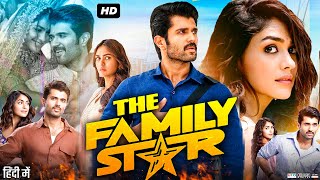 The Family Star Hindi Dubbed Movie  Vijay Deverakonda  Mrunal Thakur  Abhinaya  Review amp Facts [upl. by Mcmullan842]