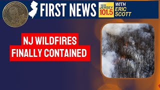 Wildfires fully contained in NJ  NJ Top News for Monday [upl. by Ayit]