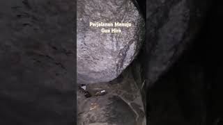 Jalan menuju Gua Hira tempat Nabi Muhammad menerima wahyu dari Allah yang pertama kalinya [upl. by Marie]