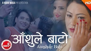 New Nepali Song 20742017  Aanshule Bato  Anju Pant Ft Shankar Sumina amp Sabina [upl. by Nolyarg]