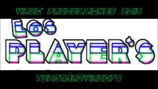 LOS PLAYERS mix perron 2013 [upl. by Euqinor432]